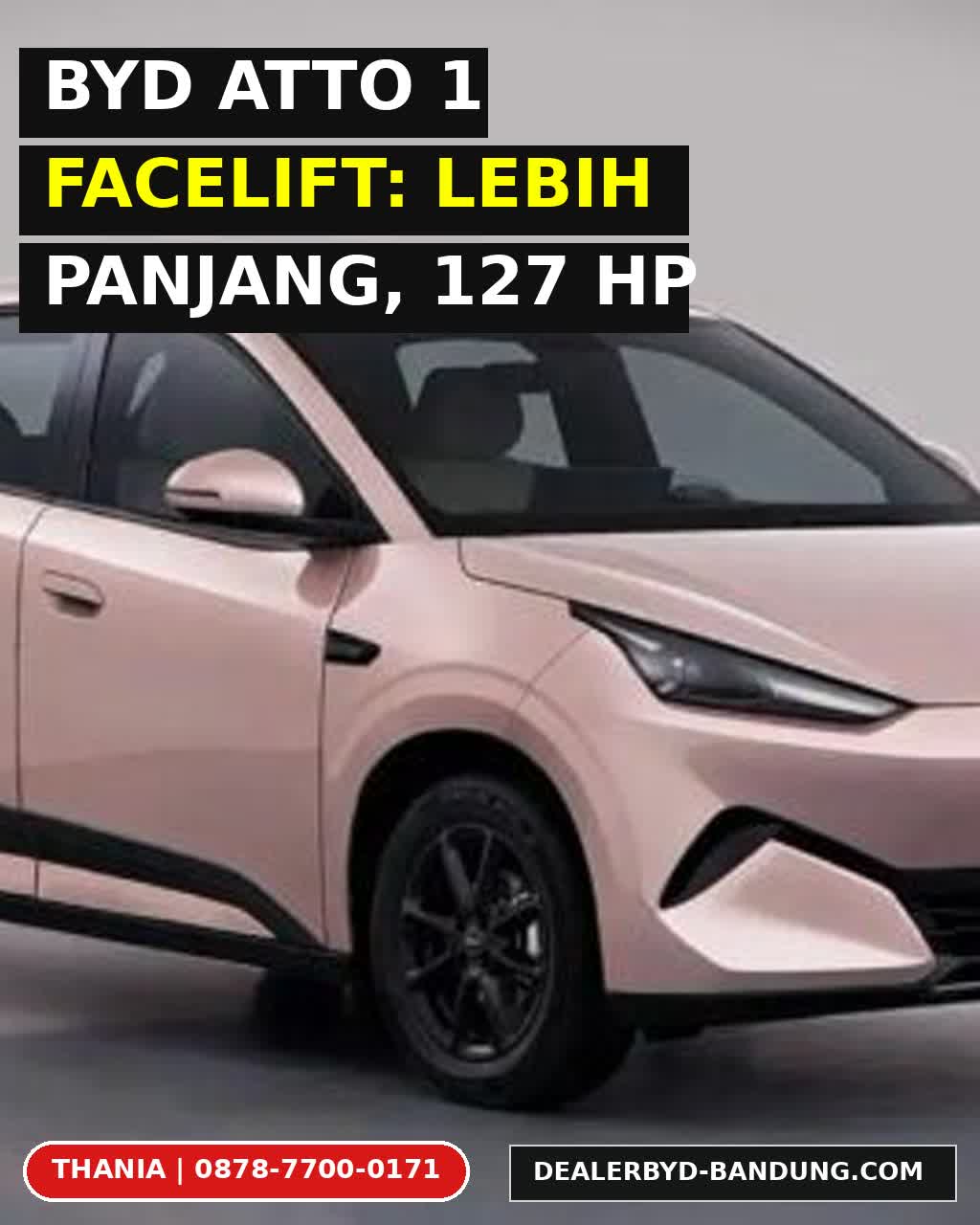 BYD Atto 1 Facelift: Bocoran Ungkap Bodi Melar & Tenaga 127 HP